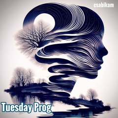 Tuesday Prog