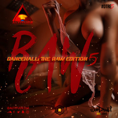 Dancehall The Raw Edition 5