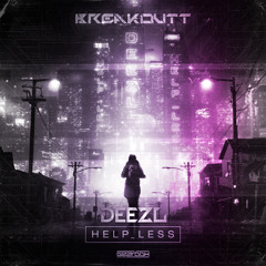 DEEZL - HELP_LESS (Breakoutt Schranz Edit) [FREE DL]