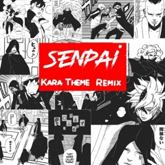 Kara Theme Senpai Remix (FREE DOWNLOAD)