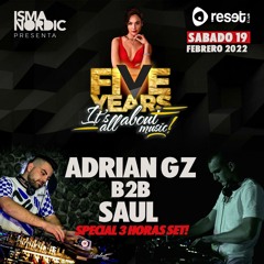 Adrian GZ B2b Saul @ FIVE YEARS Its All About Music (Live Reset Club)