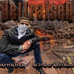 “Hell Raiser” Artistic Mr. proper motivation Dee watkins cover remix