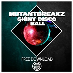 Mutantbreakz - Shiny disco ball - Free download