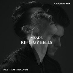 Mzade - Ring My Bells (Original Mix)