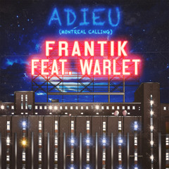 ADIEU (Montreal Calling (feat. Warlet)prod. Blossom Magnolia