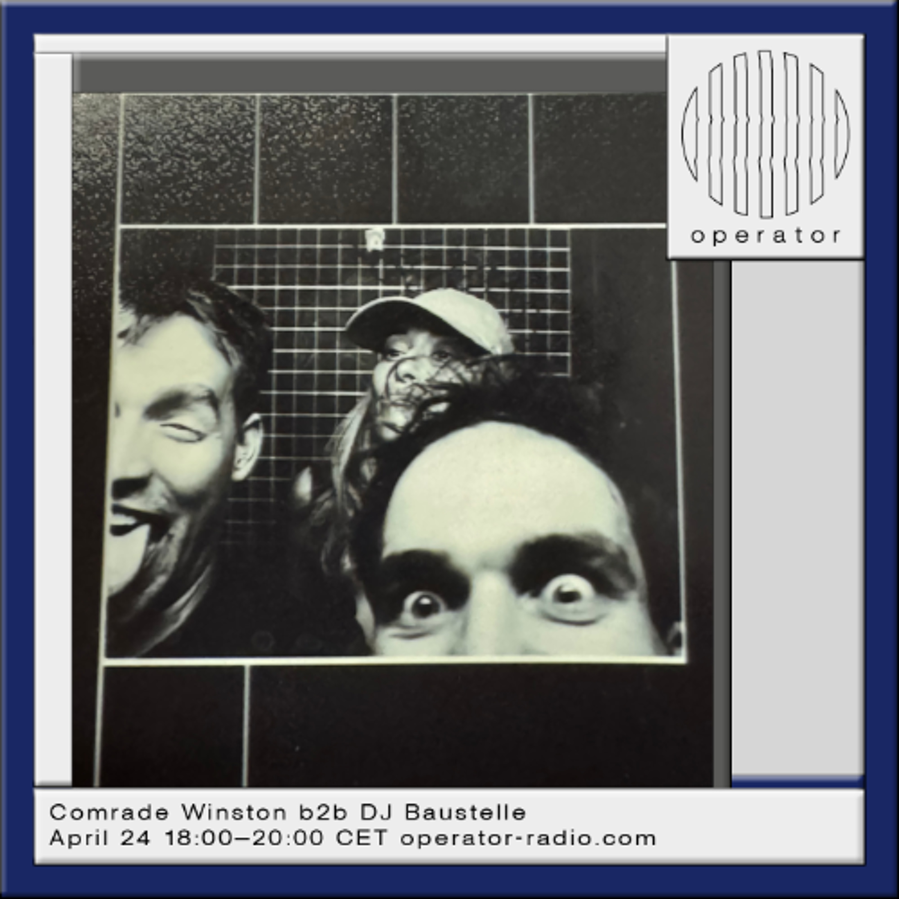 Dj Baustelle & Comrade Winston - 24th April 2026 episode artwork
