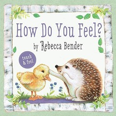 [VIEW] EBOOK 📘 How Do You Feel? by  Rebecca Bender &  Rebecca Bender PDF EBOOK EPUB