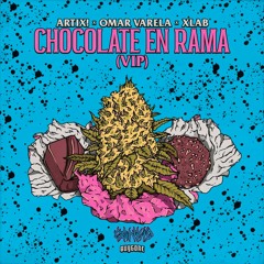 Artix - Chocolate En Rama/VIP (Gønkid Edit)