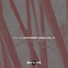 [SCSS012] POLLAAR - SENTIMENT SERIES VOL.12