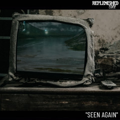 Seen Again