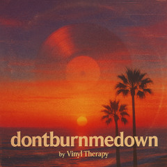 dontburnmedown