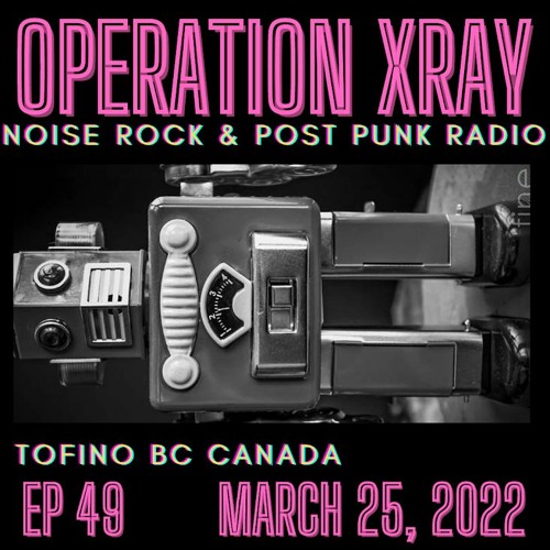OP XRAY EP 49 - March 25, 2022