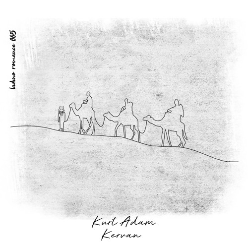 Kurt Adam - Kervan (Kraut Remix)