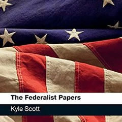 ( mVe ) The Federalist Papers: A Reader's Guide (Reader's Guides) by  Kyle Scott ( ZMQZ )