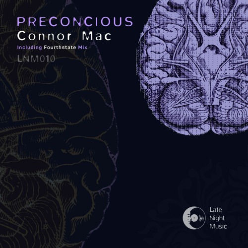Connor Mac - Preconscious (Original Mix) - [PREVIEW ONLY]