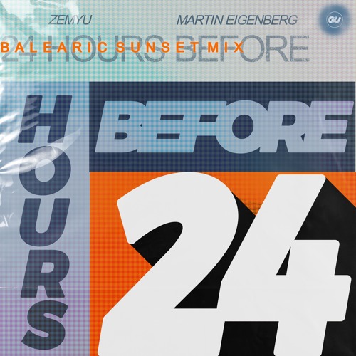 24 Hours Before (Balearic Sunset Mix)