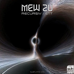 Mew Zu 'Recursiv' [Subplate Recordings]