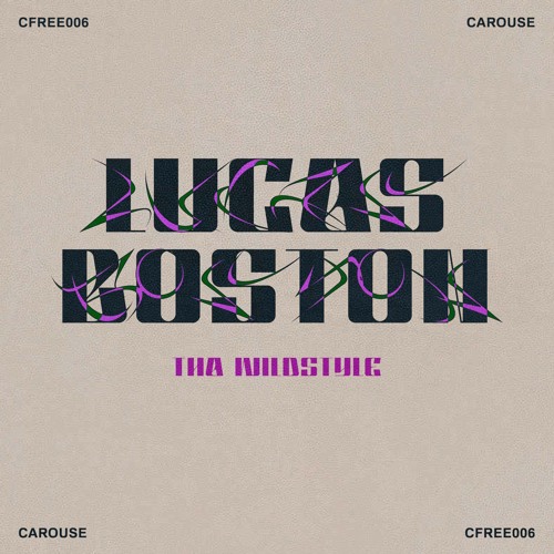 [CFREE006] Lucas Boston - Tha Wildstyle