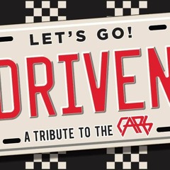 Touch And Go /Driven, a tribute to The Cars