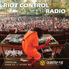 uSAYbFLOW - Riot Control Radio 070