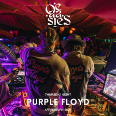 Purple Floyd - OE-AA-SIES - Thursday Night @ Afrikaburn 2025