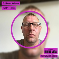 DJ Louis Wilson - Radio Buena Vida 21.12.23