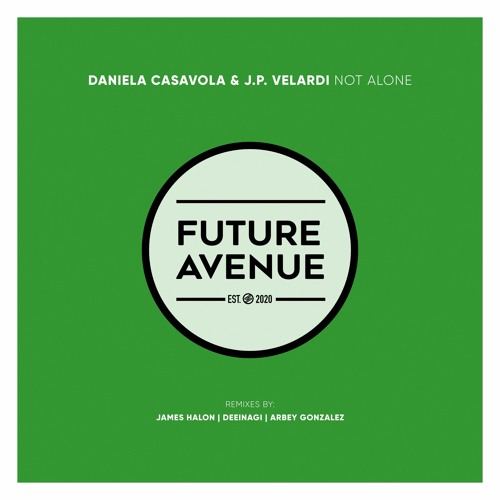 Daniela Casavola, J.P. Velardi - Not Alone (James Halon Remix) [Future Avenue]