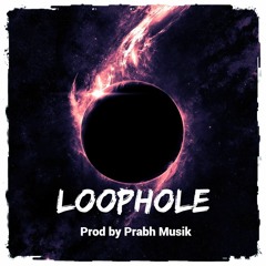 Loophole Trap Beat | Prabh Musik