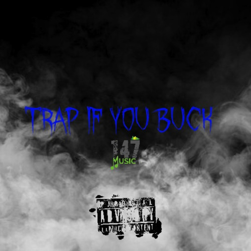 Trap If You Buck