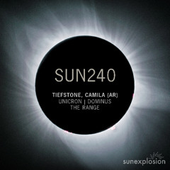 SUN240: Tiefstone - Unicron (Orignal Mix) [Sunexplosion]