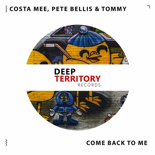 Costa Mee, Pete Bellis & Tommy - Come Back To Me (Original Mix)