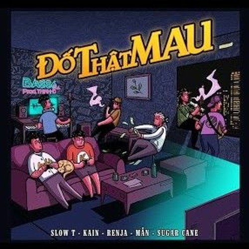 BASS6 ĐỐT THẬT MAU  Slow T x Kain x Renja x Mẫn x Sugar Cane x ThinhHo