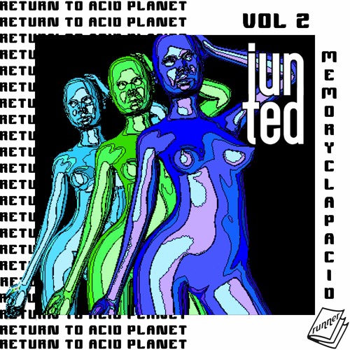 RETURN TO ACID PLANET - junted series - Volume 2 by Memory Clap Acid