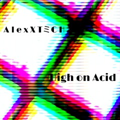 High On Acid (Original Mix)