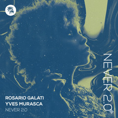 DPR PREMIERE: Rosario Galati & Yves Murasca - Never 2.0
