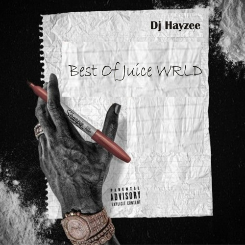 Stream Dj Hayzee Best of Juice Wrld Mix.m4a by Dj Hayzee Listen online for free on SoundCloud