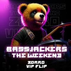 Bassjackers - The Weekend (ZORRO VIP Flip)