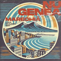 Marechià - Nu Genea (Luca Racundo Edit) *FILTERED FOR COPYRIGHT*