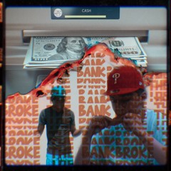Broke The Bank(Ft. NinoBand$$)