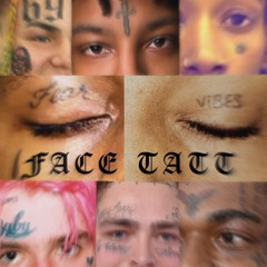 Face Tatt [Prod. MackDvddyCurt]