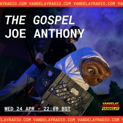 The Gospel w/ Joe Anthony (24.04.24)