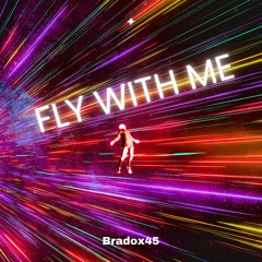 Fly With Me