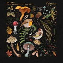 RIGOONI - Primordial Harvest Banquet (Extended Mix)