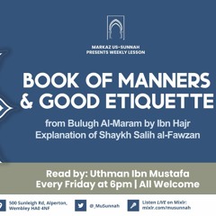 Book of Manners & Good Etiquette from Bulugh Al-Maram - Ex of Shaykh Salih al-Fawzan Lesson 6