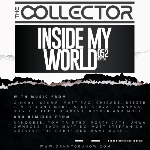The Collector - Inside My World 052 (Nov'24)