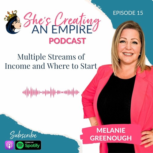 Episode 15 - Multiple Streams of Income and Where to Start