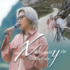 Xin Cho Mãi Yêu (Lofi) (From "Chill With Vicky Nhung, Season 3: Remember")