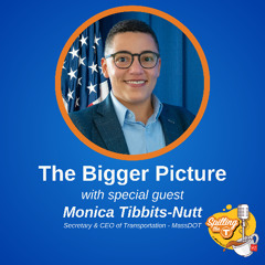 The Bigger Picture with acting Secretary of Transportation Monica Tibbits-Nutt