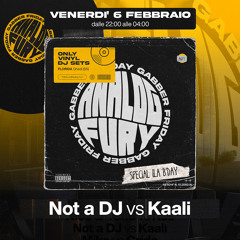 06/02/26 Not a DJ Vs Kaali at Analog Fury - Saletta Discoteca Florida