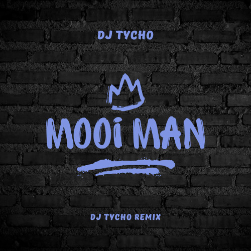 Mooi Man DJ Tycho Remix